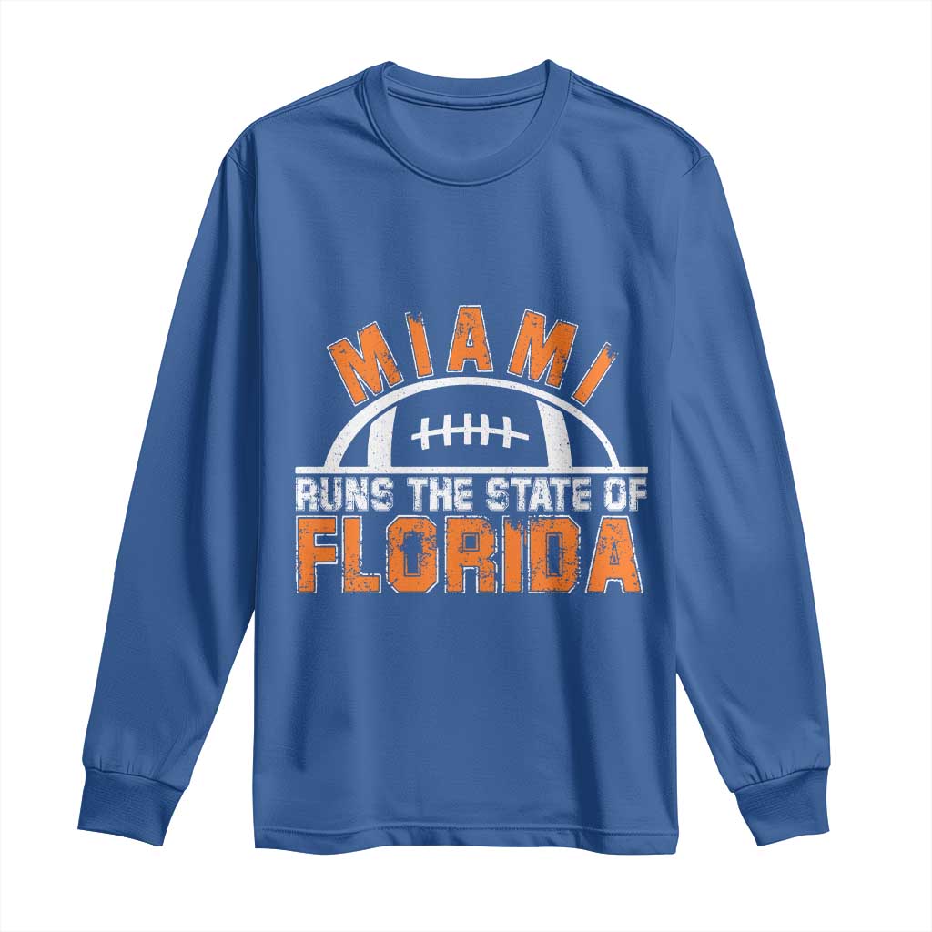 Miami Runs The State of Florida Dade County 305 Pride Long Sleeve Shirt TS10 Royal Blue Print Your Wear