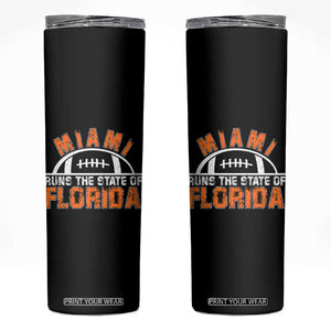 Miami Runs The State of Florida Dade County 305 Pride Skinny Tumbler TS10 Black Print Your Wear
