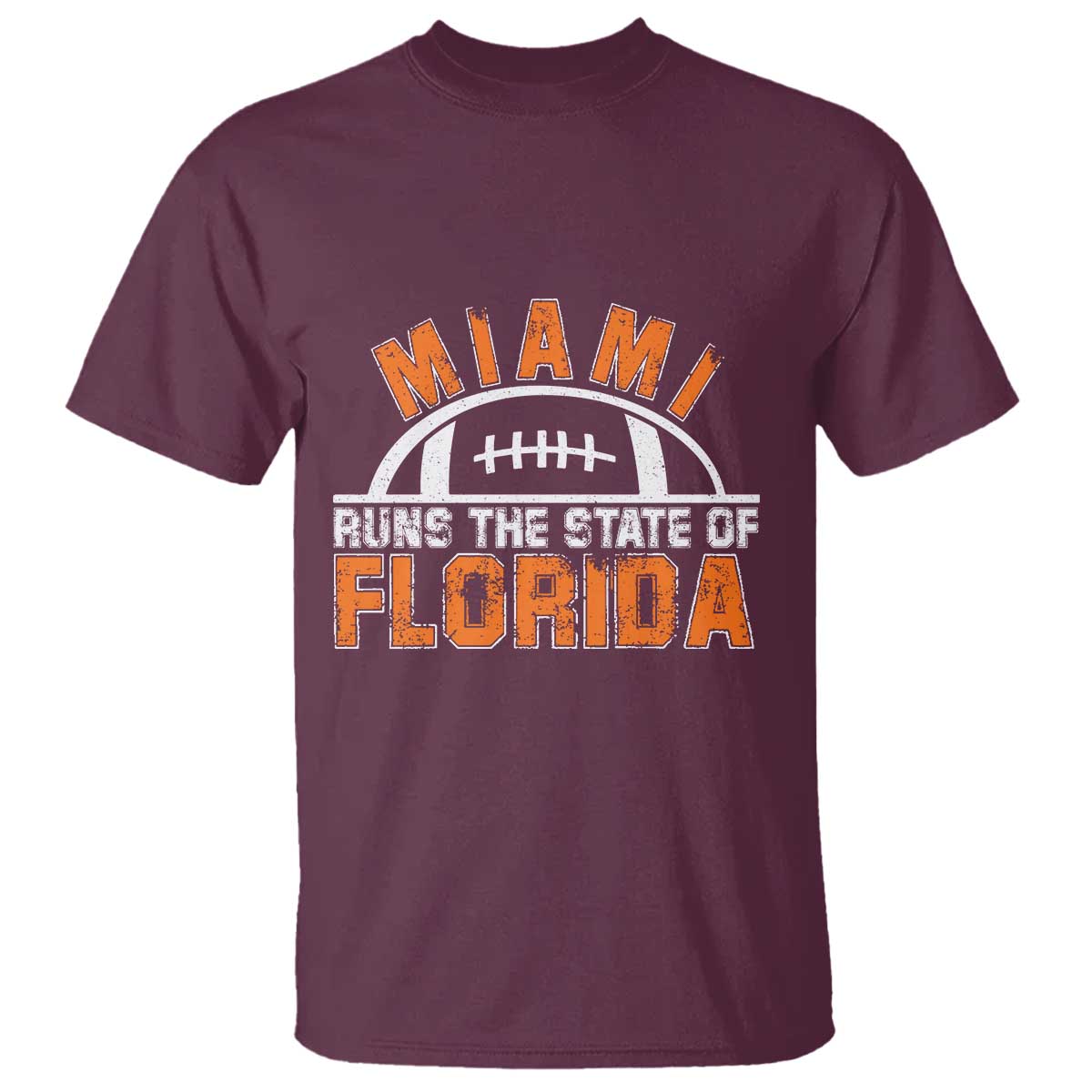 Miami Runs The State of Florida Dade County 305 Pride T Shirt TS10 Maroon Print Your Wear