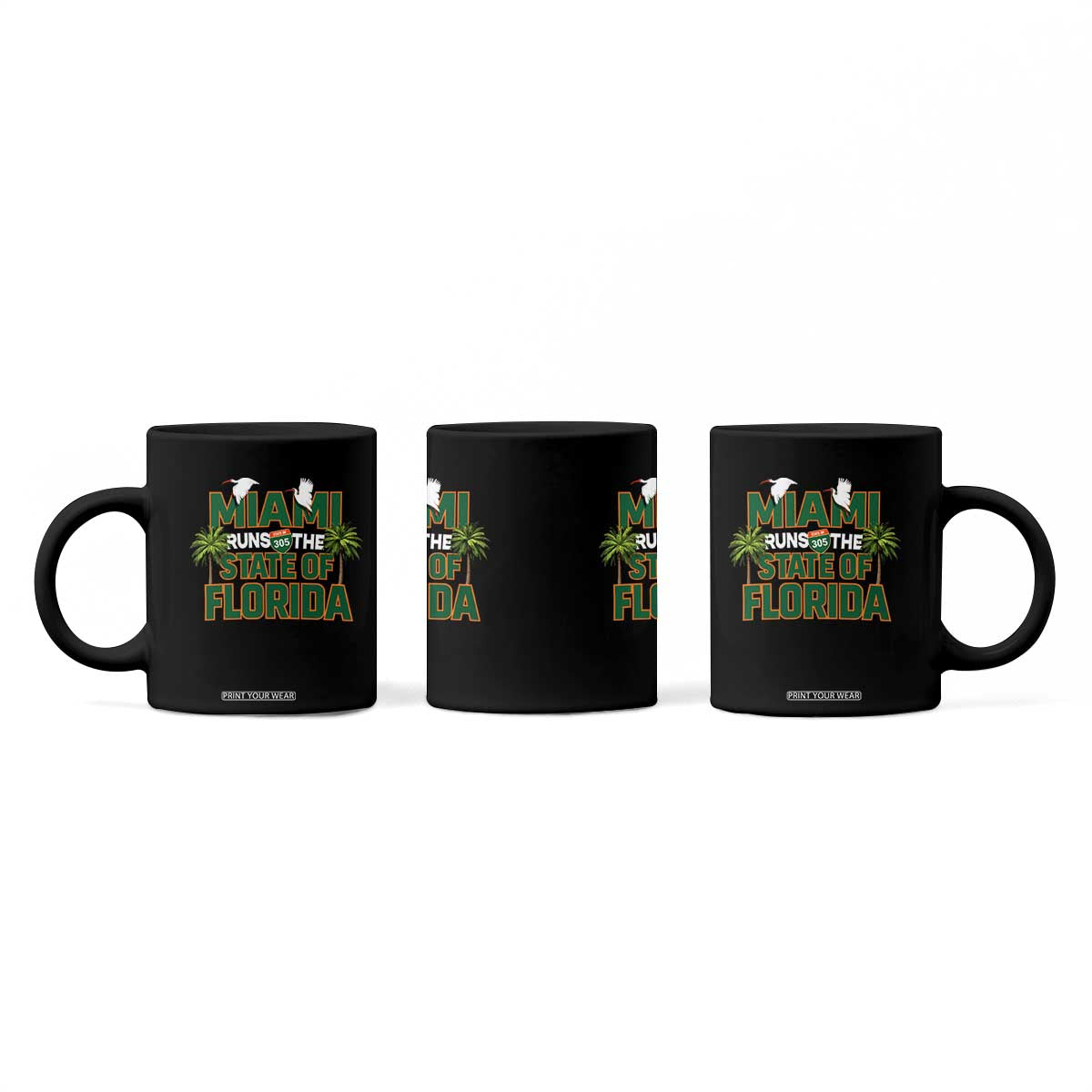 Miami Runs The State of Florida Coffee Mug FL Miami Dade County 305 Pride TS10 Print Your Wear