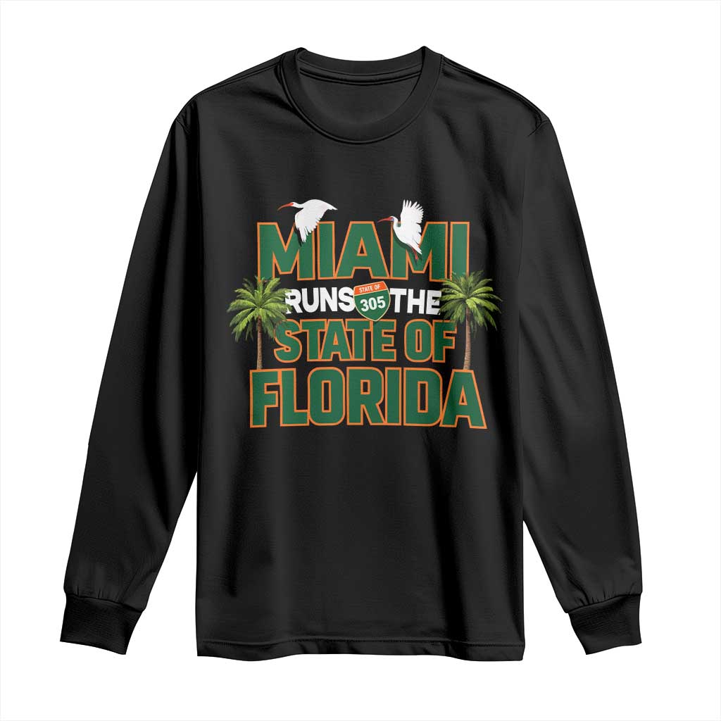 Miami Runs The State of Florida Long Sleeve Shirt FL Miami Dade County 305 Pride TS10 Black Print Your Wear