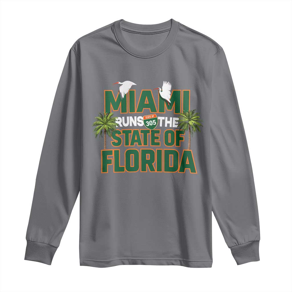 Miami Runs The State of Florida Long Sleeve Shirt FL Miami Dade County 305 Pride TS10 Charcoal Print Your Wear