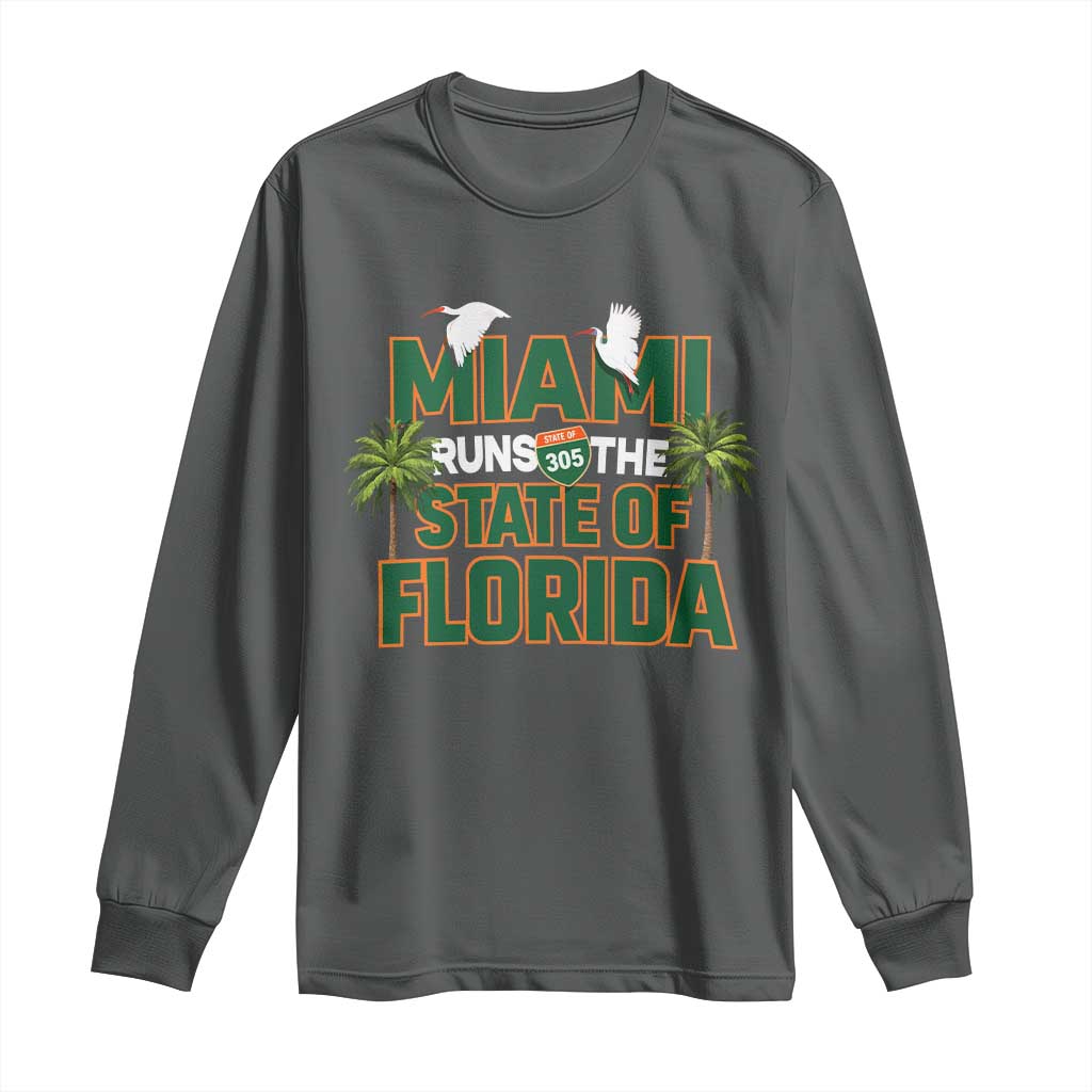 Miami Runs The State of Florida Long Sleeve Shirt FL Miami Dade County 305 Pride TS10 Dark Heather Print Your Wear