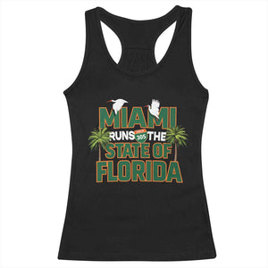 Miami Runs The State of Florida Racerback Tank Top FL Miami Dade County 305 Pride TS10 Black Print Your Wear