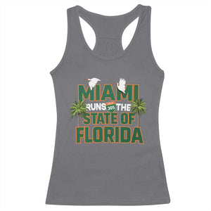 Miami Runs The State of Florida Racerback Tank Top FL Miami Dade County 305 Pride TS10 Charcoal Print Your Wear