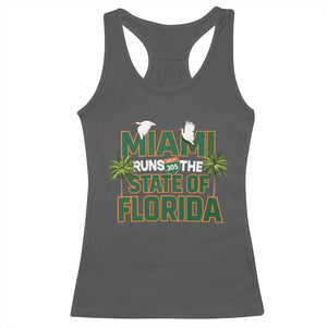 Miami Runs The State of Florida Racerback Tank Top FL Miami Dade County 305 Pride TS10 Dark Heather Print Your Wear