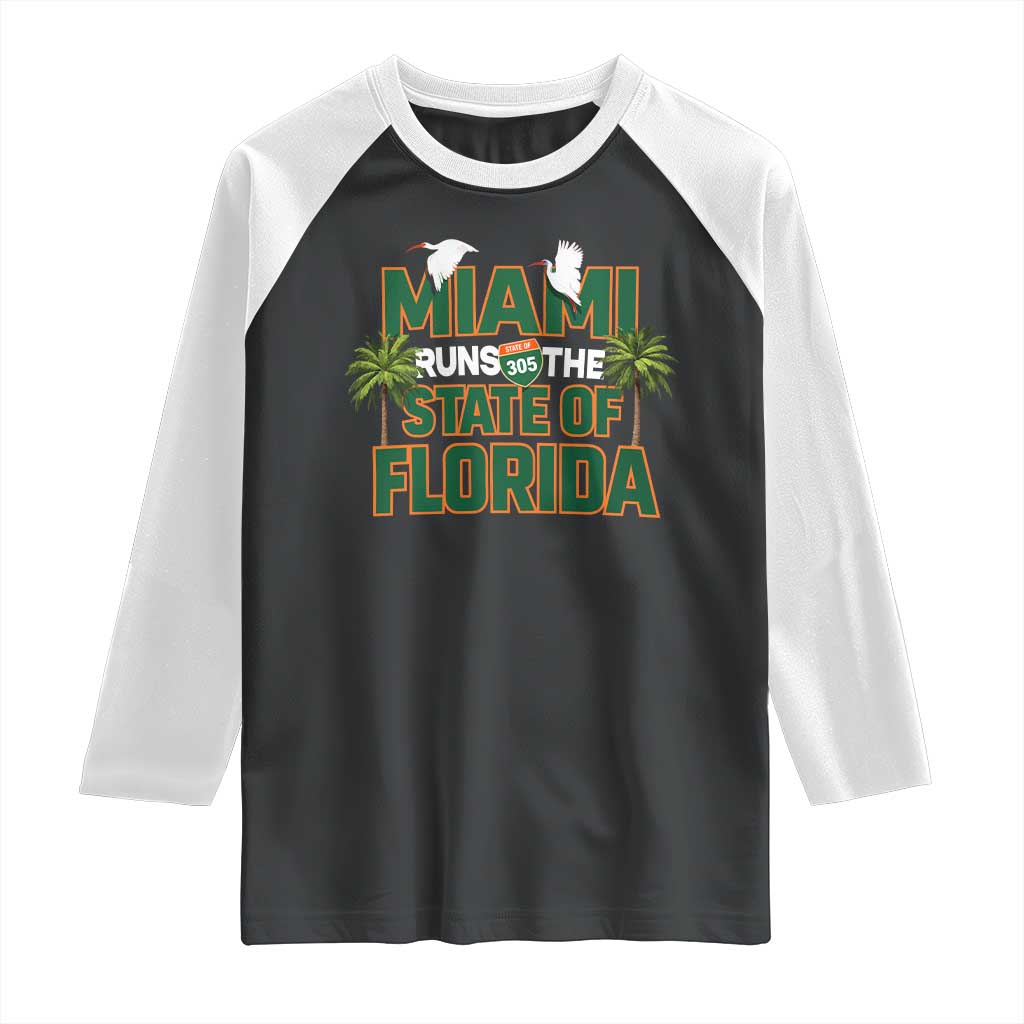Miami Runs The State of Florida Raglan Shirt FL Miami Dade County 305 Pride TS10 Black White Print Your Wear