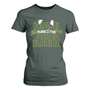 Miami Runs The State of Florida T Shirt For Women FL Miami Dade County 305 Pride TS10 Dark Forest Green Print Your Wear