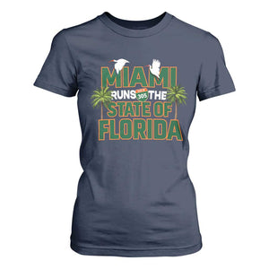 Miami Runs The State of Florida T Shirt For Women FL Miami Dade County 305 Pride TS10 Navy Print Your Wear