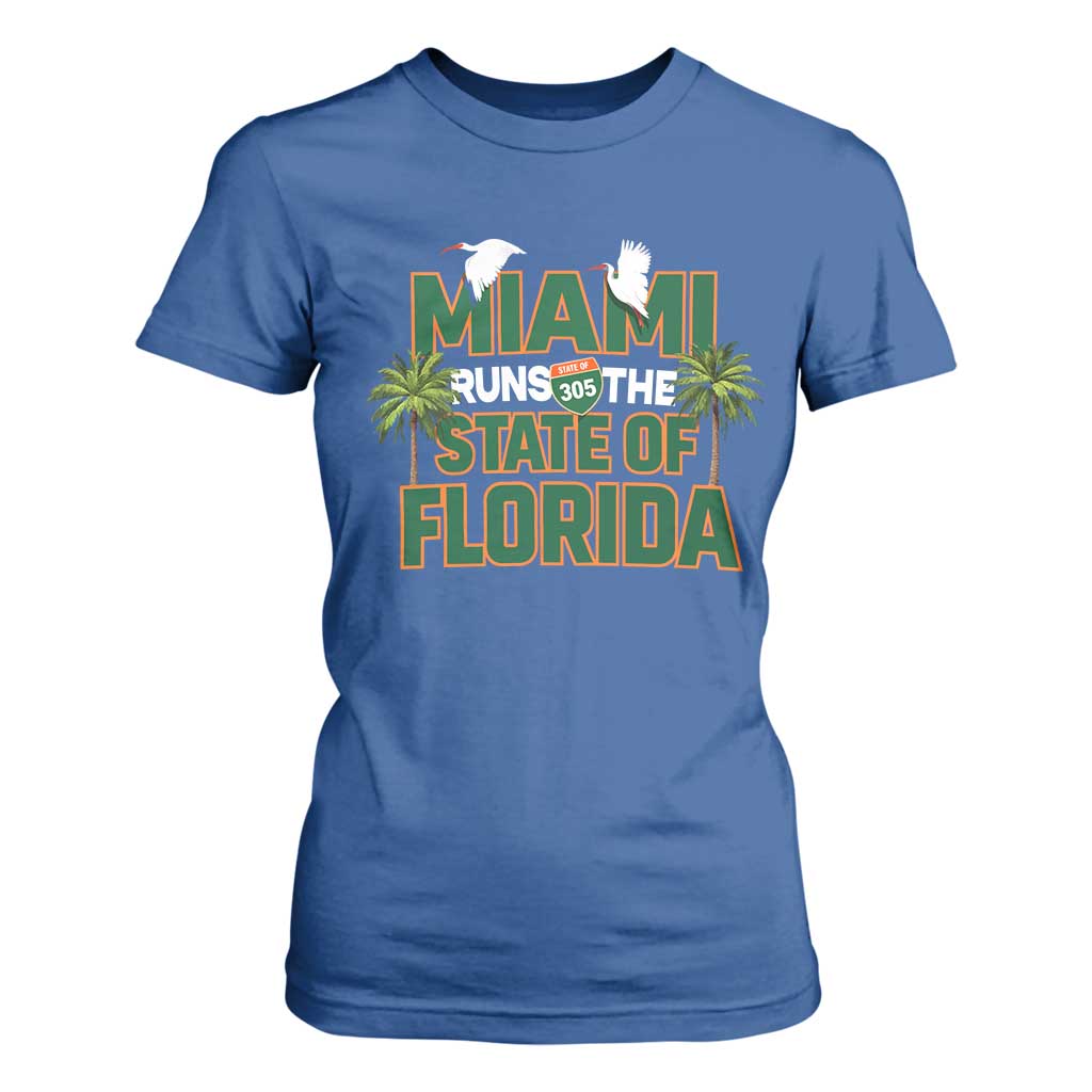 Miami Runs The State of Florida T Shirt For Women FL Miami Dade County 305 Pride TS10 Royal Blue Print Your Wear