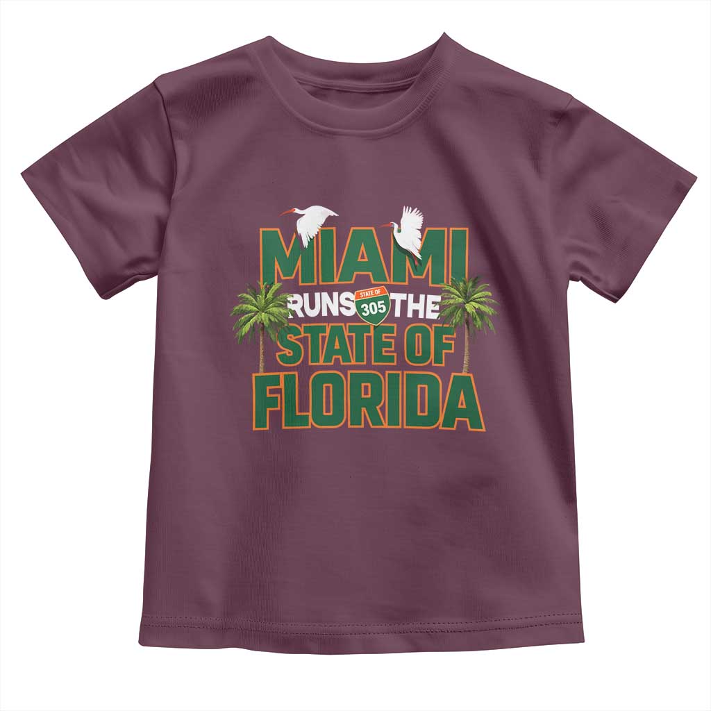 Miami Runs The State of Florida Toddler T Shirt FL Miami Dade County 305 Pride TS10 Maroon Print Your Wear