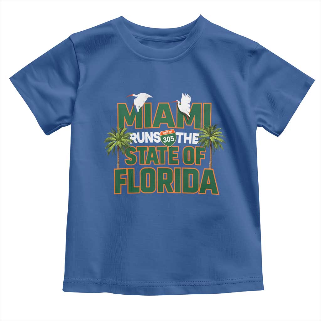 Miami Runs The State of Florida Toddler T Shirt FL Miami Dade County 305 Pride TS10 Royal Blue Print Your Wear