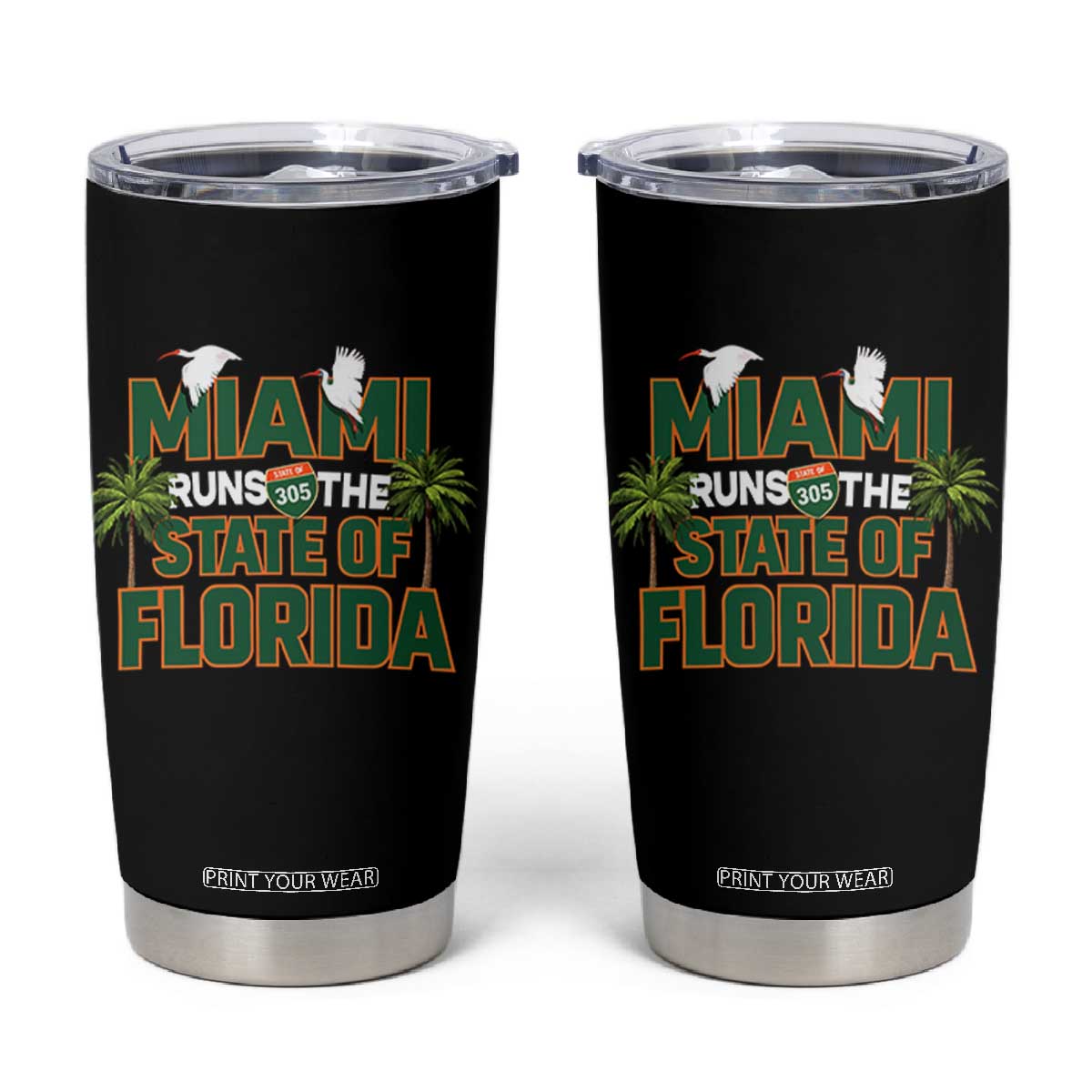 Miami Runs The State of Florida Tumbler Cup FL Miami Dade County 305 Pride TS10 Black Print Your Wear