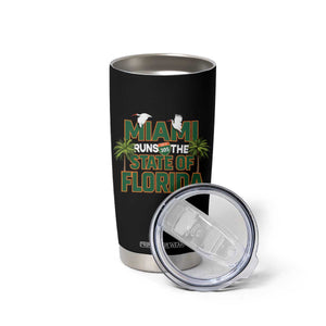 Miami Runs The State of Florida Tumbler Cup FL Miami Dade County 305 Pride TS10 Print Your Wear