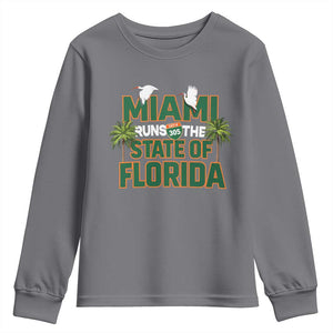 Miami Runs The State of Florida Youth Sweatshirt FL Miami Dade County 305 Pride TS10 Charcoal Print Your Wear