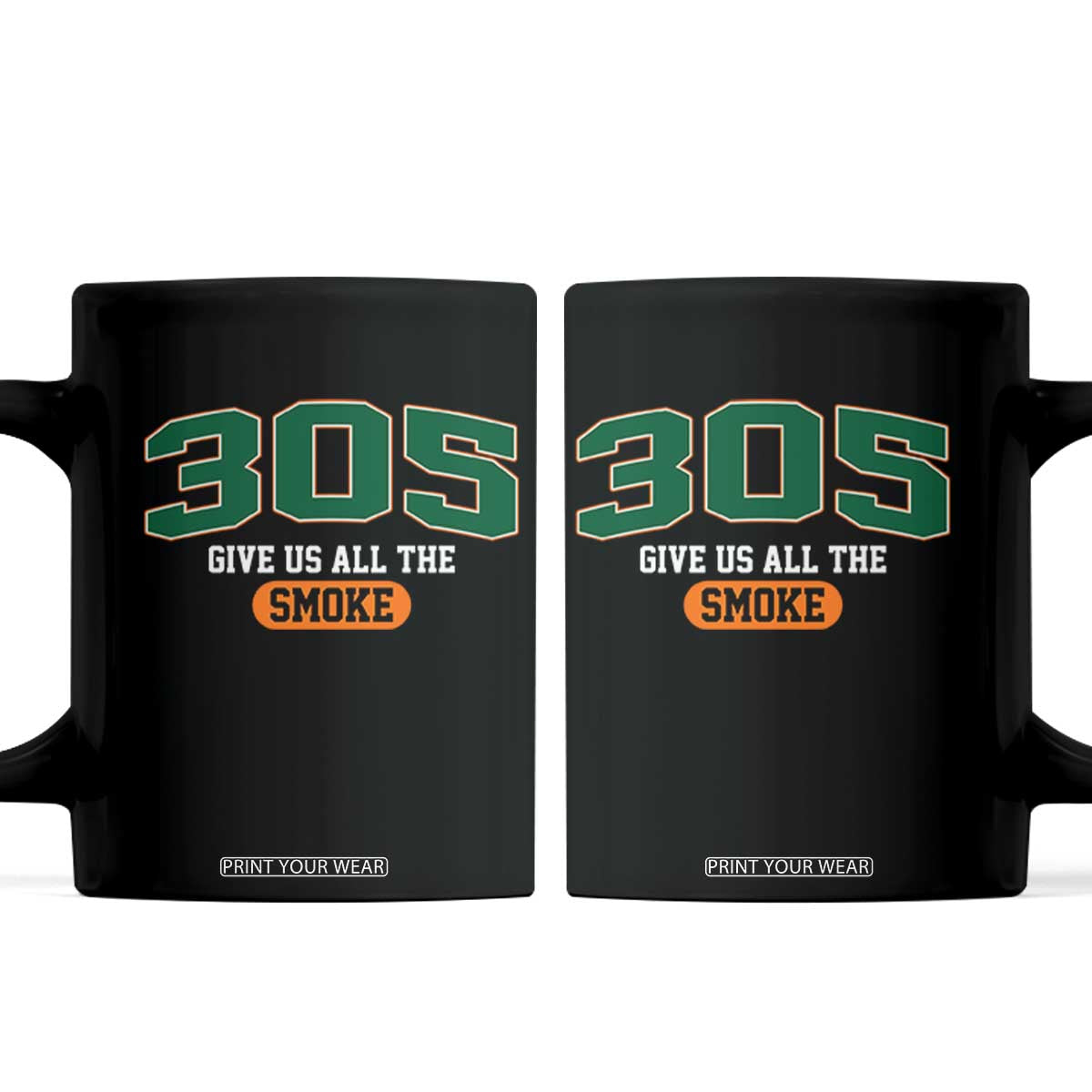 Miami 305 Give Us All The Smoke Coffee Mug Vintage Athletic Sports Florida FL TS10 Black Print Your Wear