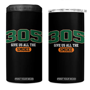 Miami 305 Give Us All The Smoke 4 in 1 Can Cooler Tumbler Vintage Athletic Sports Florida FL TS10 One Size: 16 oz Black Print Your Wear