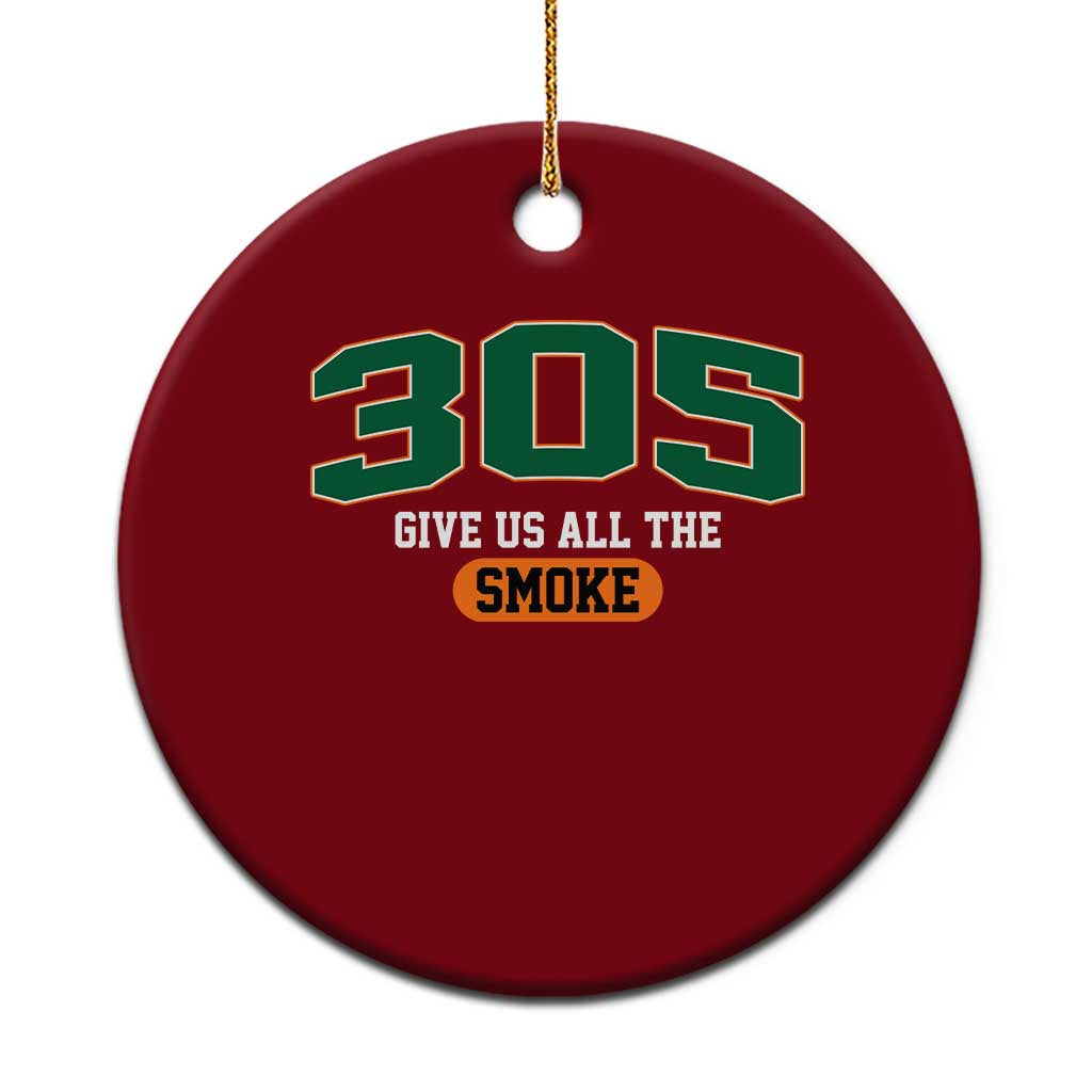 Miami 305 Give Us All The Smoke Ceramic Ornament Vintage Athletic Sports Florida FL TS10 1pc Red Print Your Wear