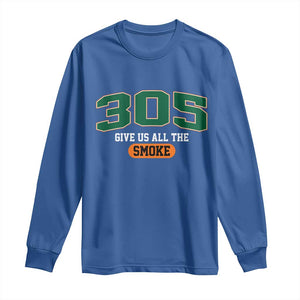 Miami 305 Give Us All The Smoke Long Sleeve Shirt Vintage Athletic Sports Florida FL TS10 Royal Blue Print Your Wear