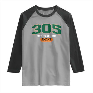 Miami 305 Give Us All The Smoke Raglan Shirt Vintage Athletic Sports Florida FL TS10 Sport Gray Black Print Your Wear