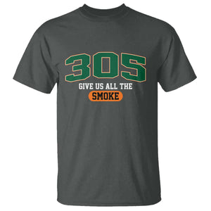 Miami 305 Give Us All The Smoke T Shirt Vintage Athletic Sports Florida FL TS10 Dark Heather Print Your Wear