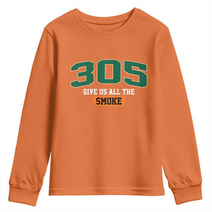Miami 305 Give Us All The Smoke Youth Sweatshirt Vintage Athletic Sports Florida FL TS10 Orange Print Your Wear