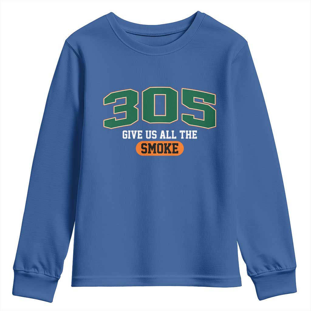 Miami 305 Give Us All The Smoke Youth Sweatshirt Vintage Athletic Sports Florida FL TS10 Royal Blue Print Your Wear