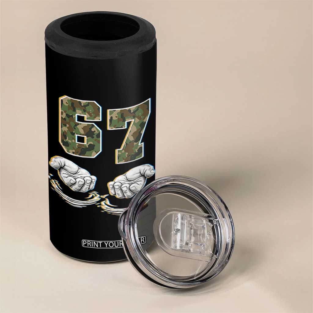 Funny Six Seven 6 7 Meme 4 in 1 Can Cooler Tumbler Gen Alpha Slang 6 7 Hands Camo Boy Girl TS10 Print Your Wear