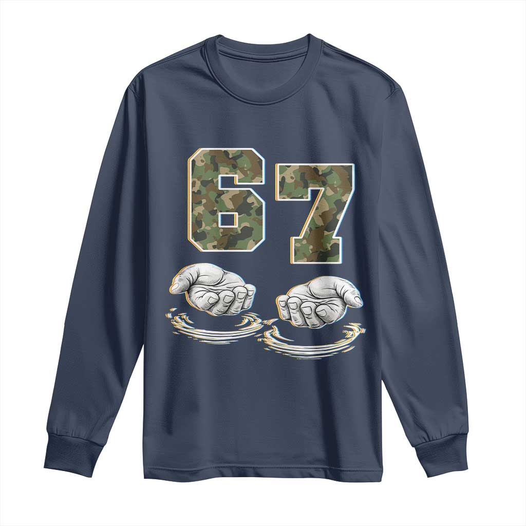 Funny Six Seven 6 7 Meme Long Sleeve Shirt Gen Alpha Slang 6 7 Hands Camo Boy Girl TS10 Navy Print Your Wear
