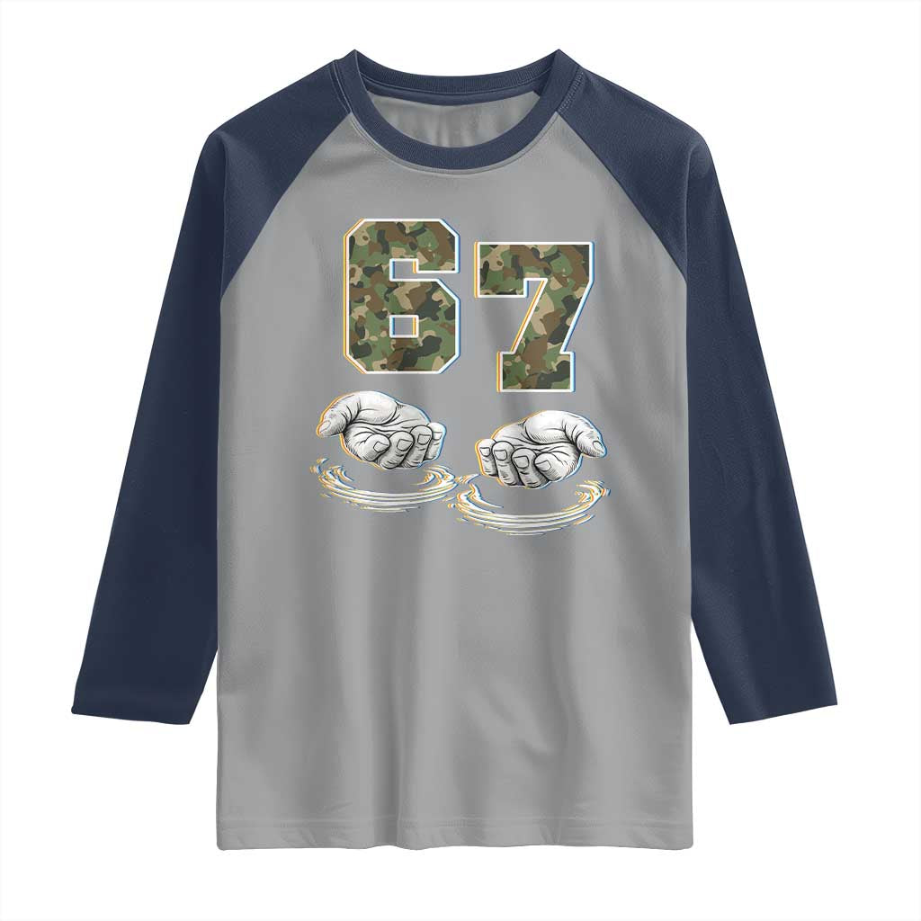 Funny Six Seven 6 7 Meme Raglan Shirt Gen Alpha Slang 6 7 Hands Camo Boy Girl TS10 Sport Gray Navy Print Your Wear