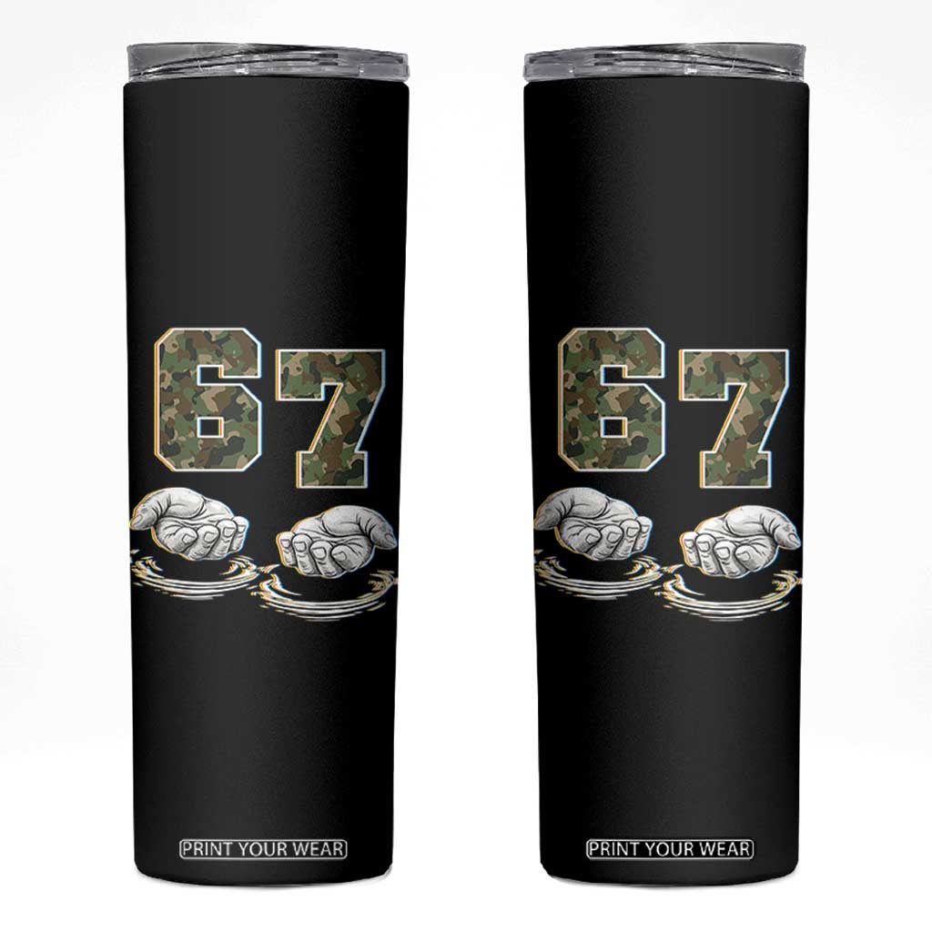 Funny Six Seven 6 7 Meme Skinny Tumbler Gen Alpha Slang 6 7 Hands Camo Boy Girl TS10 Black Print Your Wear