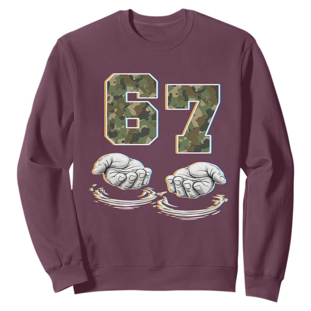 Funny Six Seven 6 7 Meme Sweatshirt Gen Alpha Slang 6 7 Hands Camo Boy Girl TS10 Maroon Print Your Wear
