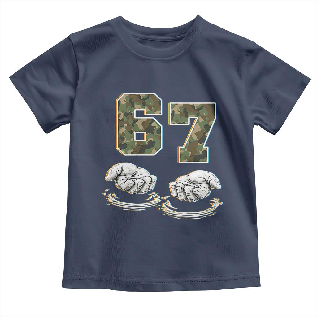 Funny Six Seven 6 7 Meme Toddler T Shirt Gen Alpha Slang 6 7 Hands Camo Boy Girl TS10 Navy Print Your Wear