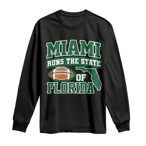 Miami Long Sleeve Shirt Runs The State of Florida Dade County 305 Pride TS10 Black Print Your Wear