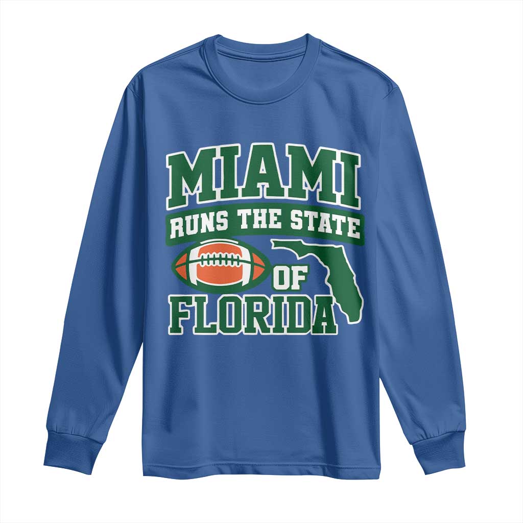 Miami Long Sleeve Shirt Runs The State of Florida Dade County 305 Pride TS10 Royal Blue Print Your Wear