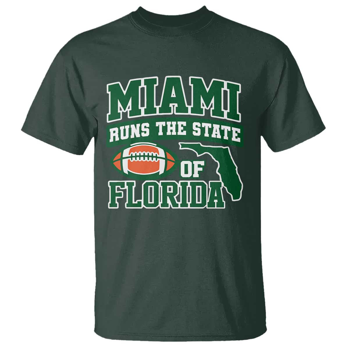 Miami T Shirt Runs The State of Florida Dade County 305 Pride TS10 Dark Forest Green Print Your Wear