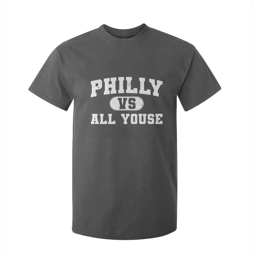 Philly Vs All Youse T Shirt For Kid Vintage Funny Philadelphia Slang TS10 Dark Heather Print Your Wear