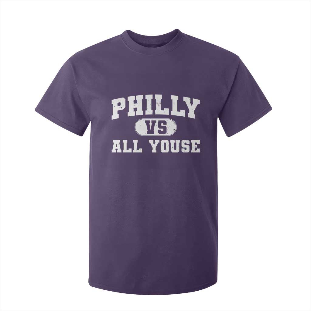 Philly Vs All Youse T Shirt For Kid Vintage Funny Philadelphia Slang TS10 Purple Print Your Wear