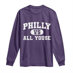 Philly Vs All Youse Long Sleeve Shirt Vintage Funny Philadelphia Slang TS10 Purple Print Your Wear