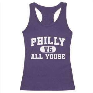 Philly Vs All Youse Racerback Tank Top Vintage Funny Philadelphia Slang TS10 Purple Print Your Wear