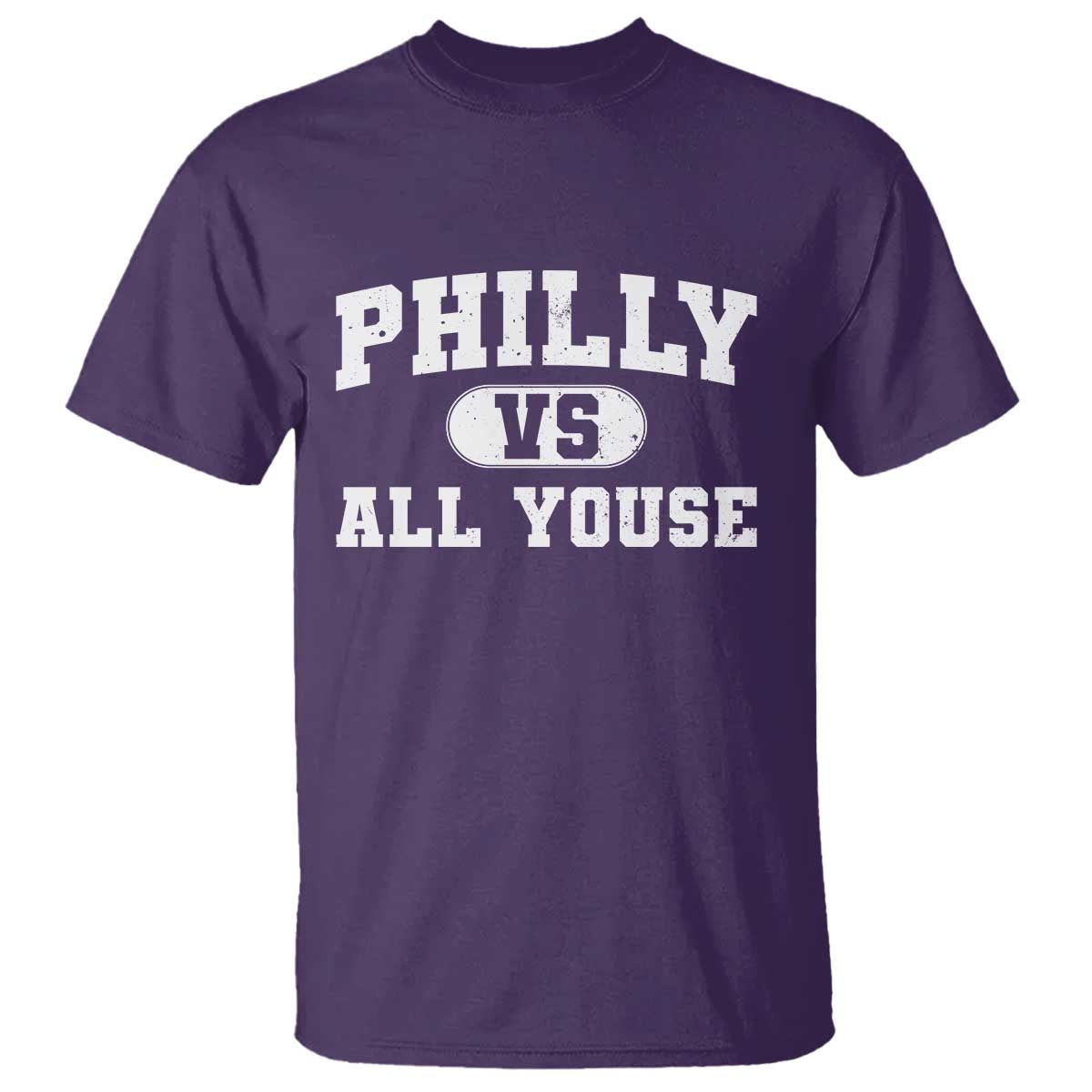 Philly Vs All Youse T Shirt Vintage Funny Philadelphia Slang TS10 Purple Print Your Wear