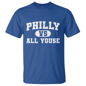 Philly Vs All Youse T Shirt Vintage Funny Philadelphia Slang TS10 Royal Blue Print Your Wear