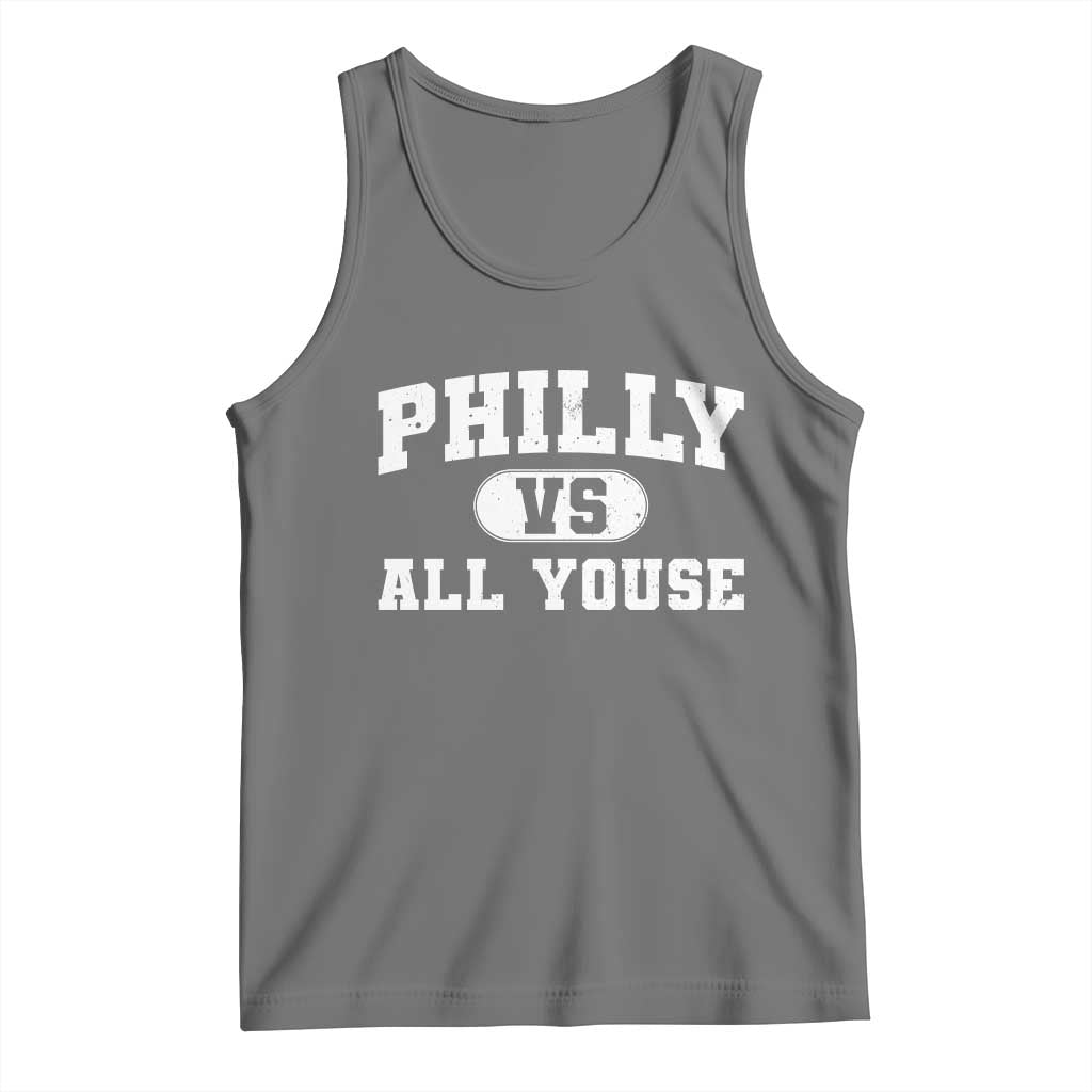 Philly Vs All Youse Tank Top Vintage Funny Philadelphia Slang TS10 Black Heather Print Your Wear