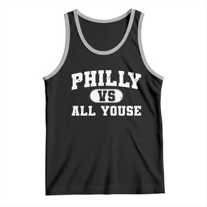 Philly Vs All Youse Tank Top Vintage Funny Philadelphia Slang TS10 Black Athletic Heather Print Your Wear