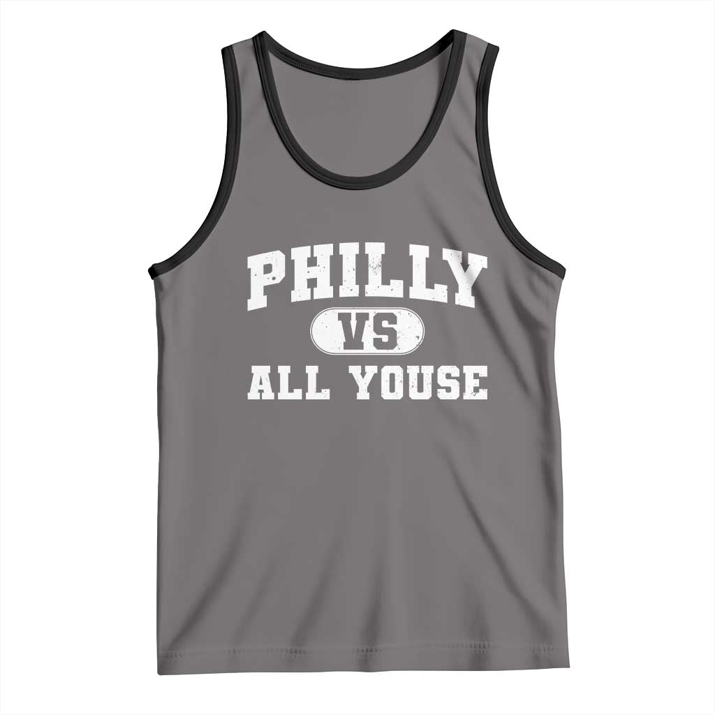 Philly Vs All Youse Tank Top Vintage Funny Philadelphia Slang TS10 Deep Heather Black Print Your Wear