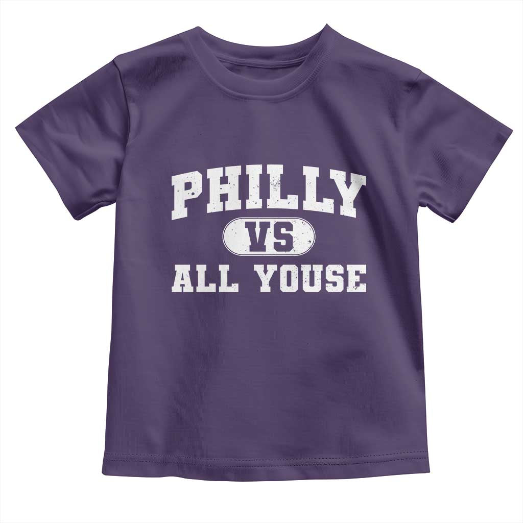 Philly Vs All Youse Toddler T Shirt Vintage Funny Philadelphia Slang TS10 Purple Print Your Wear