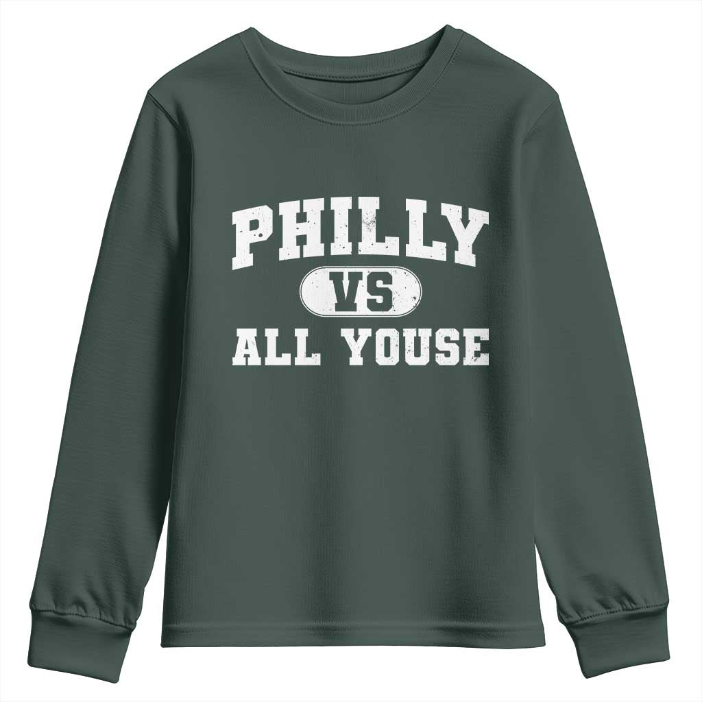 Philly Vs All Youse Youth Sweatshirt Vintage Funny Philadelphia Slang TS10 Dark Forest Green Print Your Wear