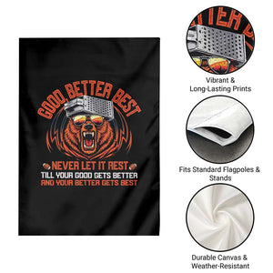 Good Better Best Garden Flag Never Let It Rest Motivation Saying Bear TS10 Print Your Wear