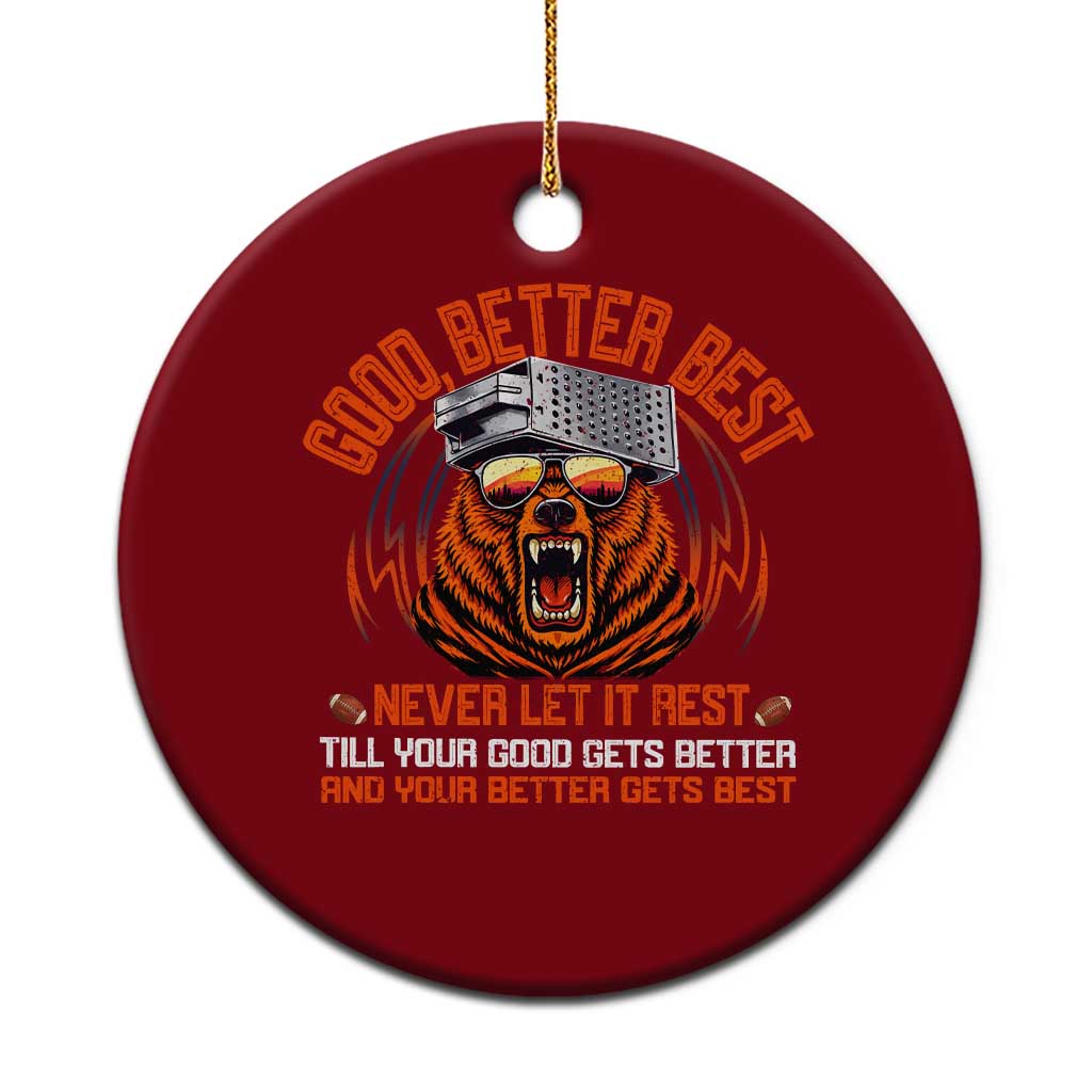 Good Better Best Ceramic Ornament Never Let It Rest Motivation Saying Bear TS10 1pc Red Print Your Wear