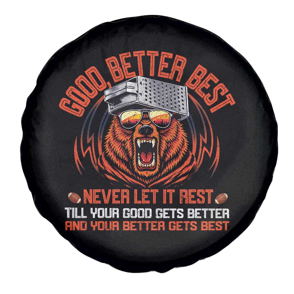 Good Better Best Spare Tire Cover Never Let It Rest Motivation Saying Bear TS10 Print Your Wear